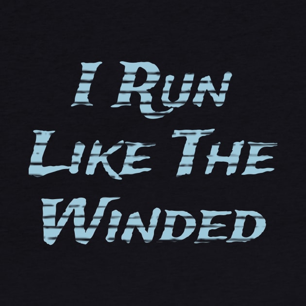 I run like the Winded by Bunnuku